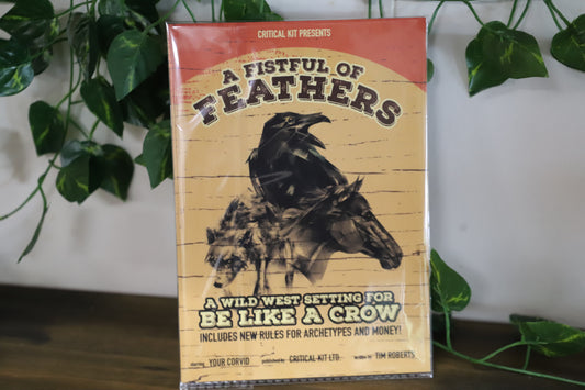 A Fistful Of Feathers (be Like A Crow Expansion)